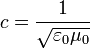 c=\frac{1}{\sqrt{\varepsilon_0 \mu_0}}