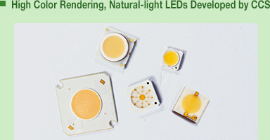 High Color Rendering, Natural-light LEDs Developed by CCS